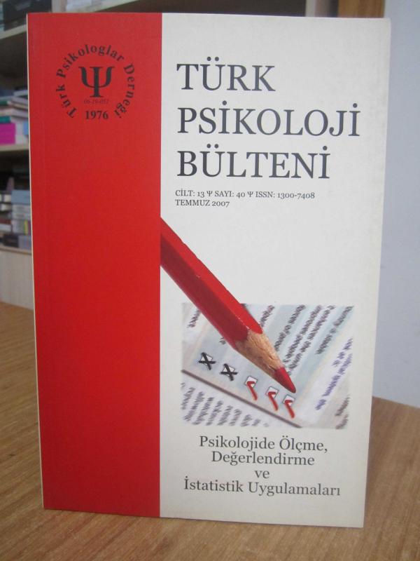 Türk Psikoloji Bülteni - Cilt 13 Sayı 40 - Temmuz 2007