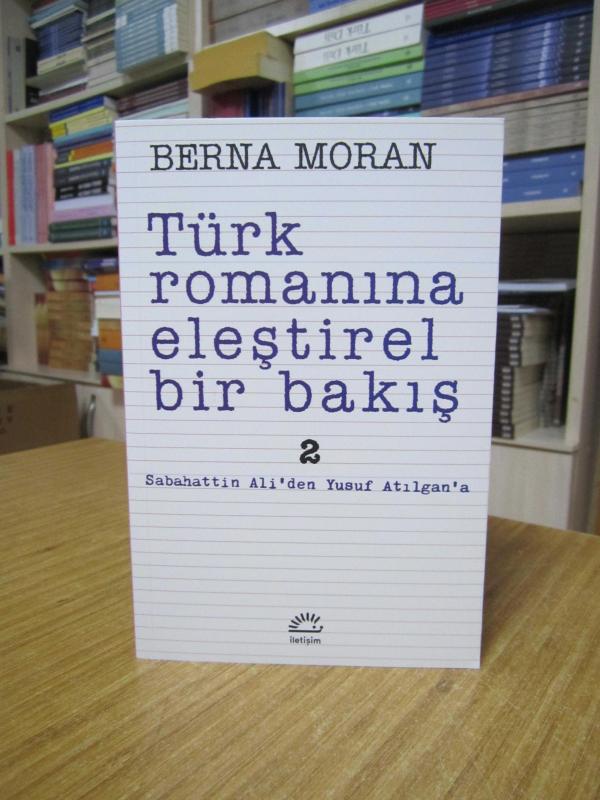 Türk Romanına Eleştirel Bir Bakış 2 - Sabahattin Ali'den Yusuf Atılgan'a