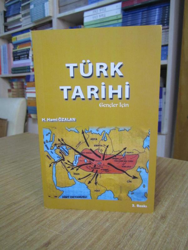 TÜRK TARİHİ Gençler İçin - H. Hami Özalan [2.Baskı]