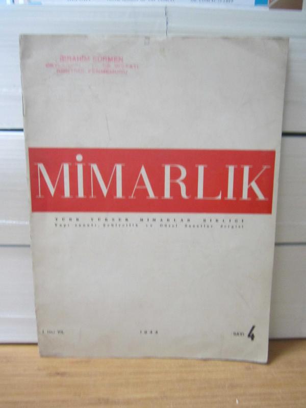 Türk Yüksek Mimarlar Birliği MİMARLIK - 1.Yıl Sayı 4 - Yıl 1944
