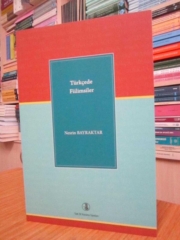 Türkçede Fiilimsiler - Nesrin Bayraktar [2.Baskı]