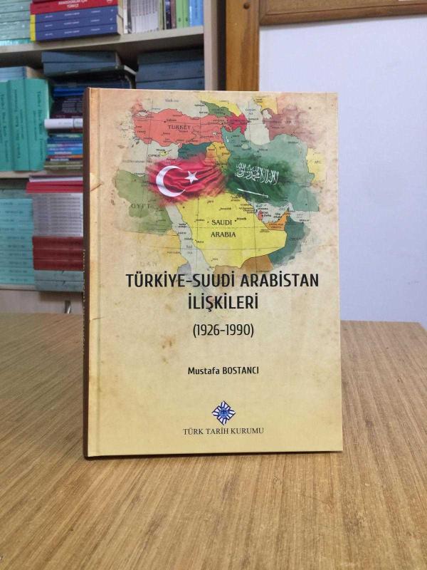 Türkiye - Suudi Arabistan İlişkileri 1926-1990 [CİLTLİ]