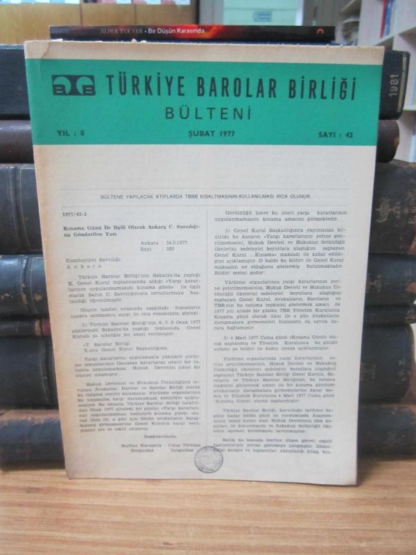 Türkiye Barolar Birliği Bülteni - Sayı 42 - Şubat 1977