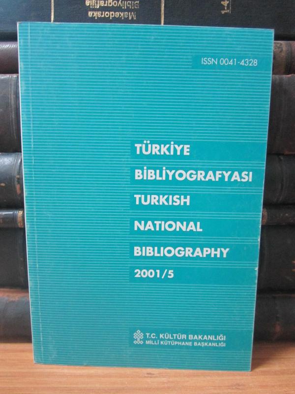 Türkiye Bibliyografyası - Cilt 68 Sayı 2001/5