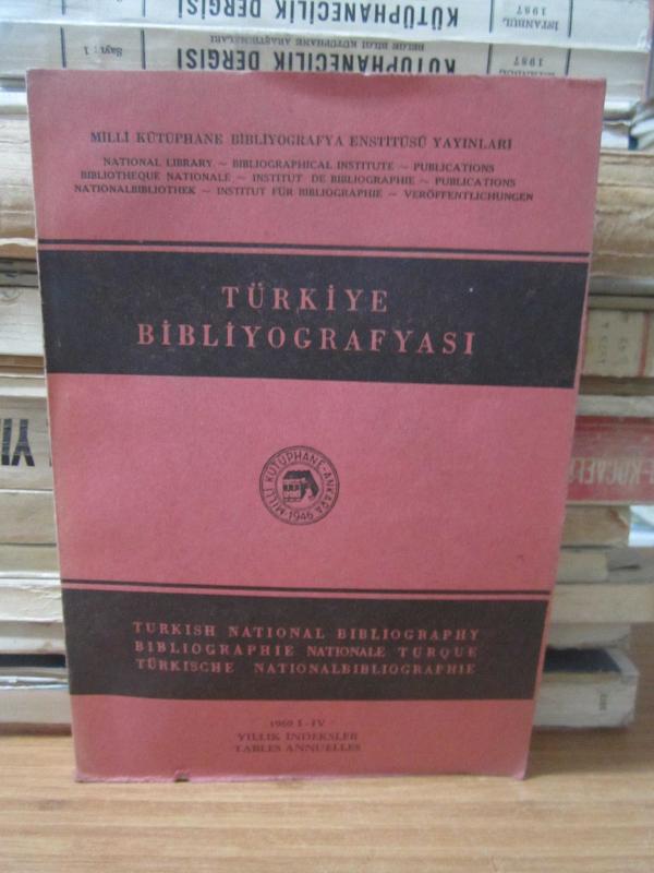 Türkiye Bibliyografyası - I - IV - 1969 - Yıllık İndeksler