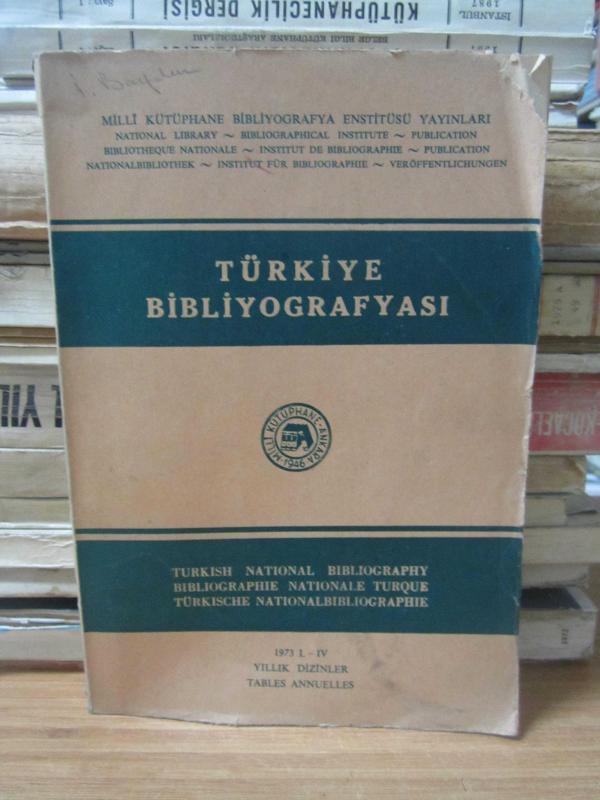 Türkiye Bibliyografyası - I - IV - 1973 - Yıllık Dizinler