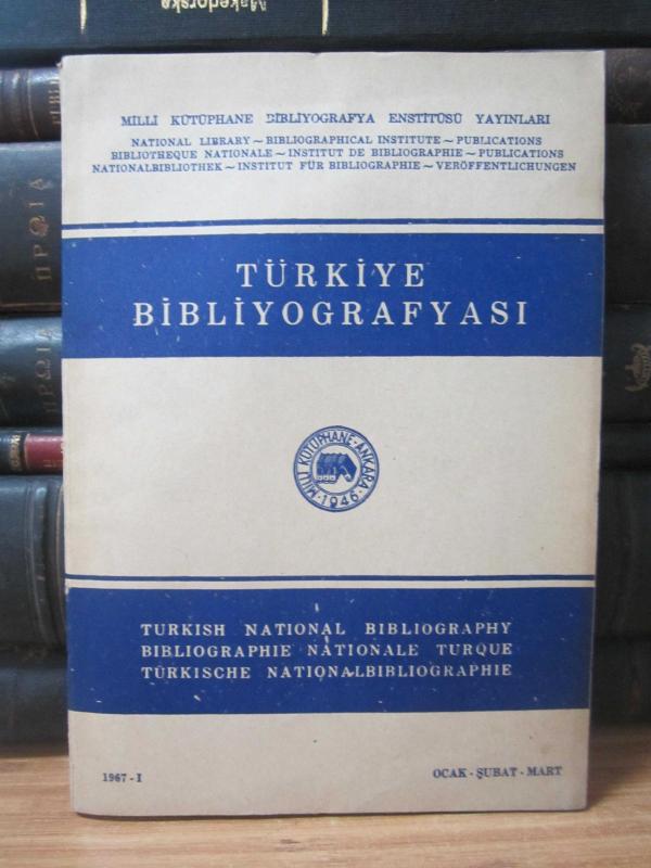 Türkiye Bibliyografyası - Ocak Şubat Mart - I - 1967