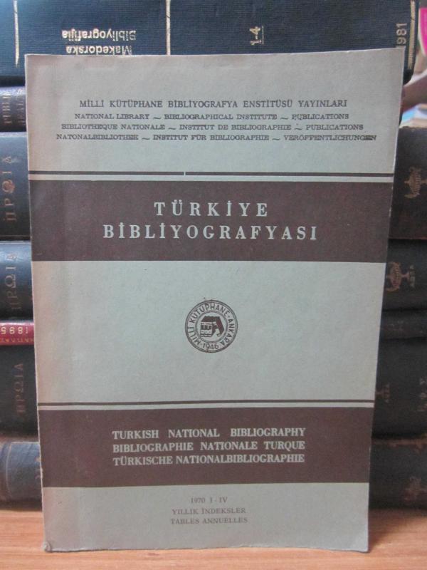 Türkiye Bibliyografyası - Yıllık İndeksler - 1970 - I-IV