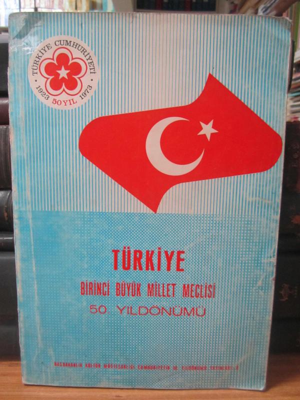 Türkiye Birinci Büyük Millet Meclisi 50.Yıldönümü 1920 - 1970