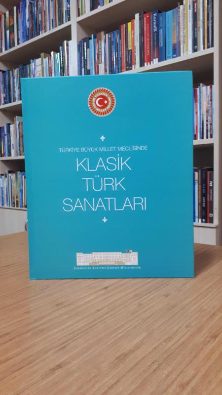 Türkiye Büyük Millet Meclisinde Klasik Türk Sanatları