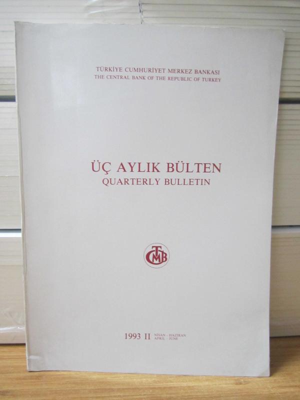 Türkiye Cumhuriyeti Merkez Bankası Üç Aylık Bülten - Quarterly Bulletin - Nisan Haziran 1993 II