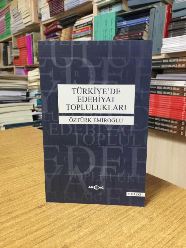 Türkiye'de Edebiyat Toplulukları (8.Baskı) - Doç. Dr. Öztürk Emiroğlu