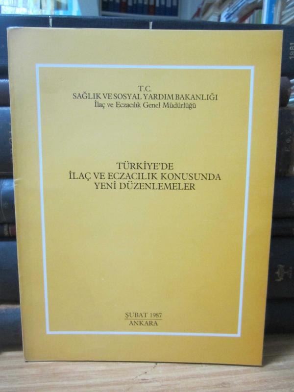 Türkiye'de İlaç ve Eczacılık Konusunda Yeni Düzenlemeler