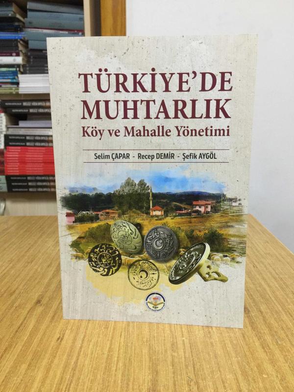 Türkiye'de Muhtarlık Köy ve Mahalle Yönetimi