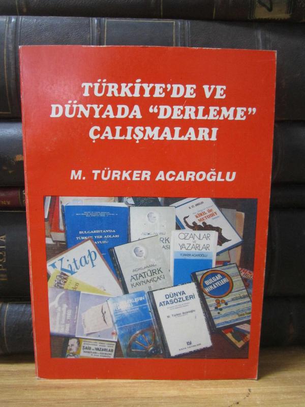 Türkiye'de ve Dünyada Derleme Çalışmaları