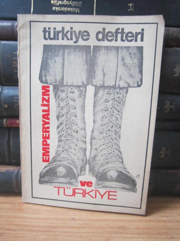 Türkiye Defteri - Sayı 11 - Eylül 1974 - Emperyalizm ve Türkiye