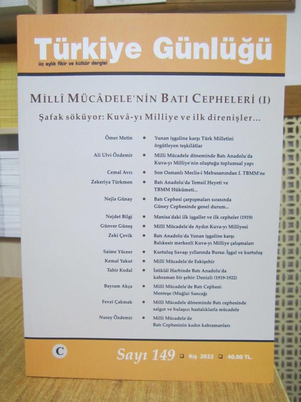 TÜRKİYE GÜNLÜĞÜ DERGİSİ - SAYI 149 - KIŞ 2022 [ Milli Mücadele'nin Batı Cepheleri 1 ]