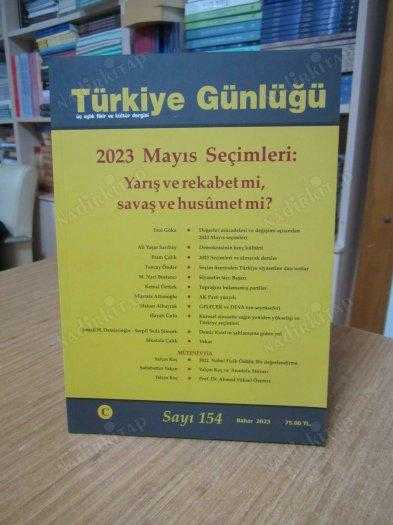 TÜRKİYE GÜNLÜĞÜ DERGİSİ - SAYI 154 - BAHAR 2023 [ 2023 Mayıs Seçimleri ]