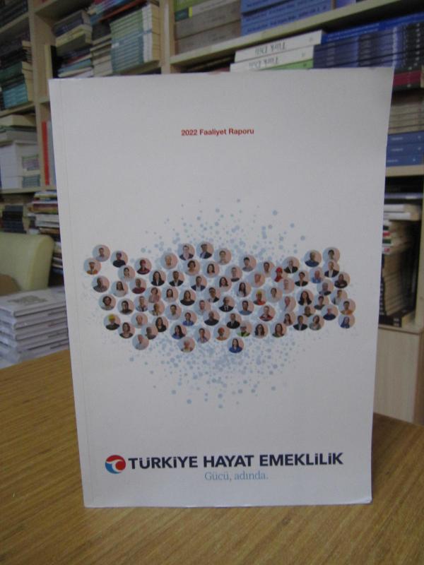 Türkiye Hayat Emeklilik 2022 Faaliyet Raporu