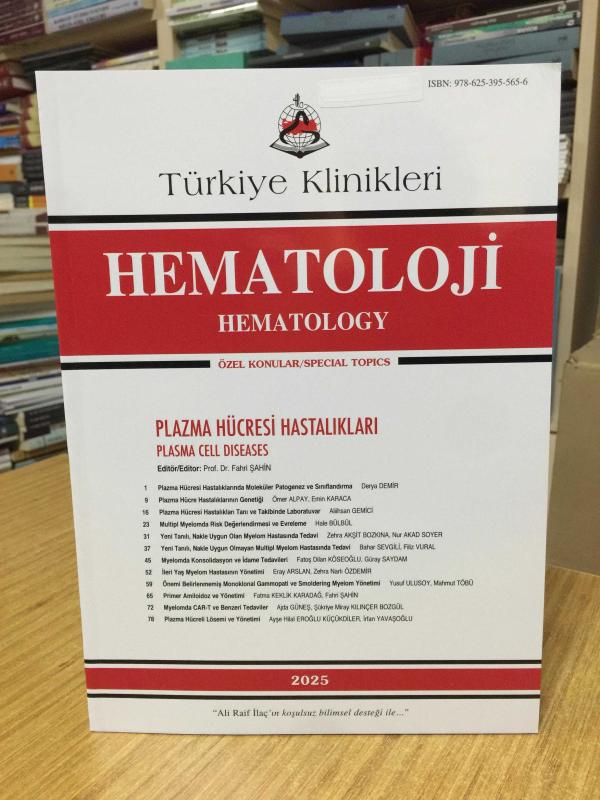 Türkiye Klinikleri Hematoloji / Plazma Hücresi Hastalıkları 2025 - Editör: Prof. Dr. Fahri Şahin
