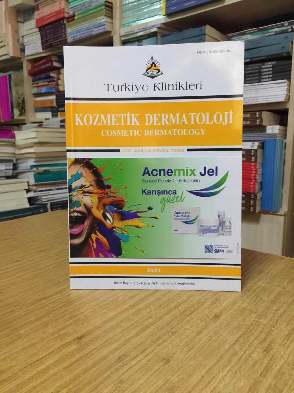 Türkiye Klinikleri Kozmetik Dermatoloji / Kozmetik Dermatolojide Sık Kullanılan Topikal Ajanlar 2024 - Editör: Prof. Dr. Seray Külcü Çakmak