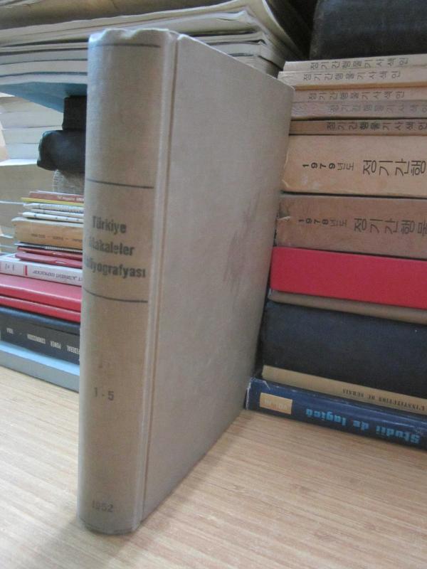 Türkiye Makaleler Bibliyografyası - Sayı 1 - 5 1952 Mart - Ağustos - Ciltli