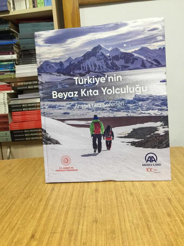 Türkiye'nin Beyaz Kıta Yolculuğu Antarktika Seferleri / Anadolu Ajansı Yayınları