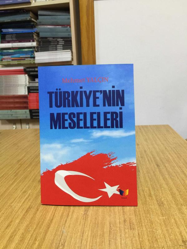 Türkiye'nin Meseleleri - Mehmet Yalçın