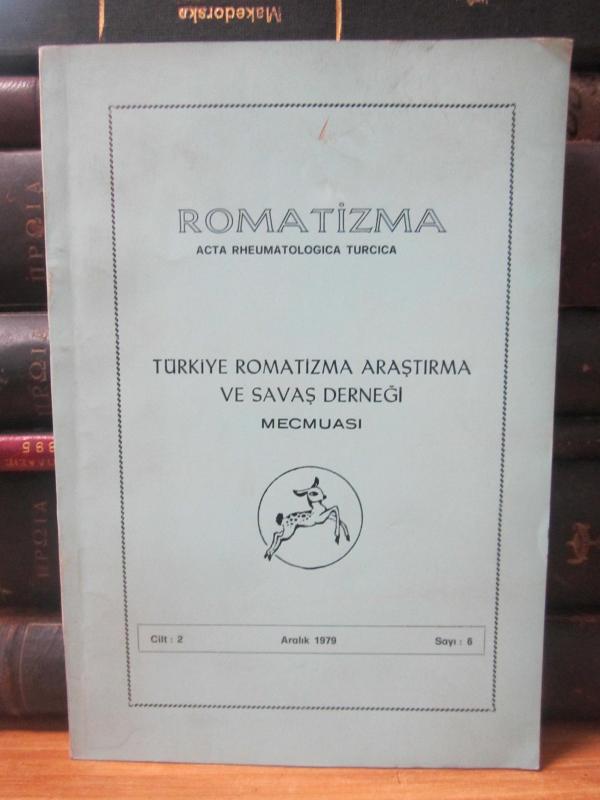 Türkiye Romatizma Araştırma ve Savaş Derneği Mecmuası - Romatizma Acta Rheumatologica Turcica - Cilt 2 Sayı 6 - Aralık 1979