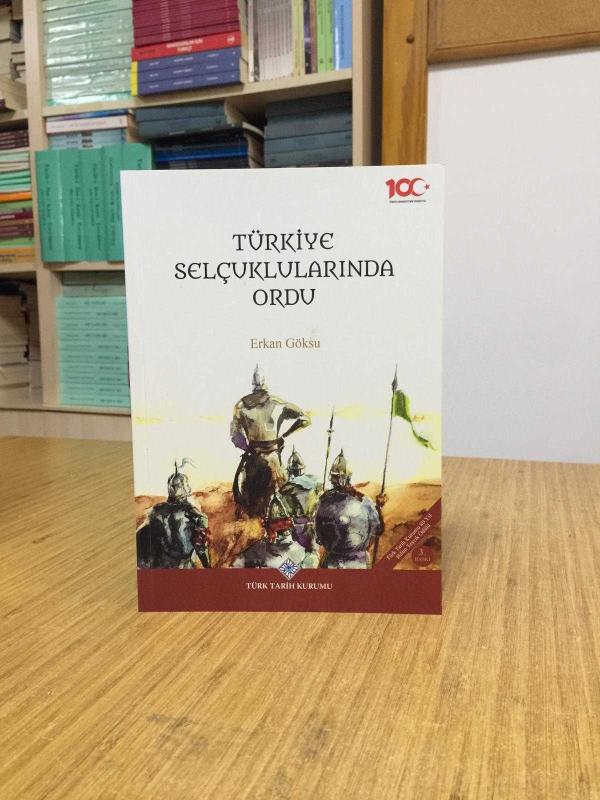 Türkiye Selçuklularında Ordu - Erkan Göksu [3. Baskı Karton Kapak]