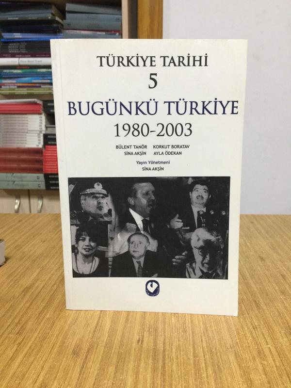Türkiye Tarihi 5 Bugünkü Türkiye 1980-2003