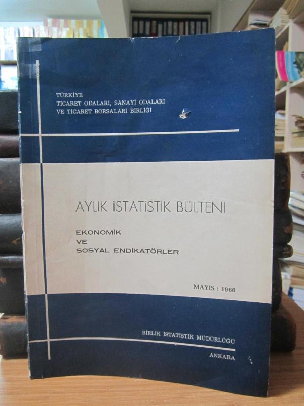 Türkiye Ticaret Odaları, Sanayi Odaları ve Ticaret Borsaları Birliği - Aylık İstatistik Bülteni - Mayıs 1966