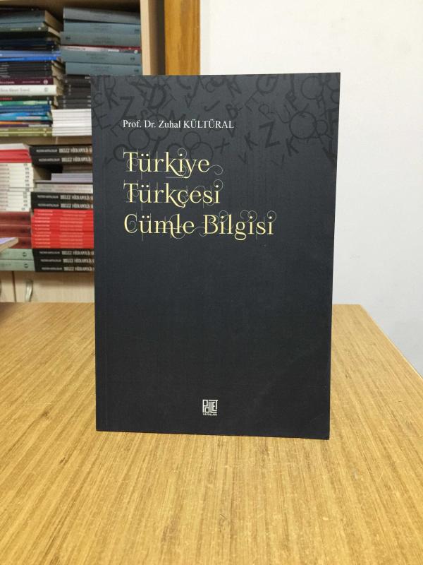 Türkiye Türkçesi Cümle Bilgisi - Prof. Dr. Zuhal Kültüral