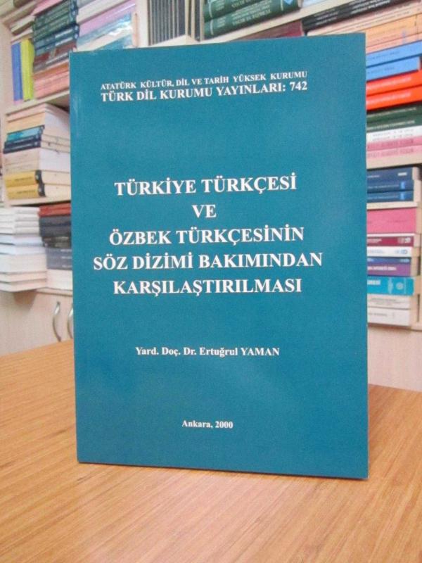 Türkiye Türkçesi ve Özbek Türkçesinin Söz Dizimi Bakımından Karşılaştırılması