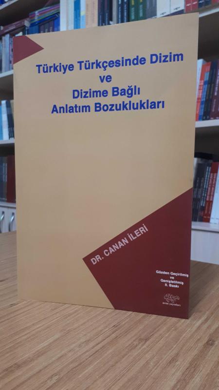 Türkiye Türkçesinde Dizim ve Dizime Bağlı Anlatım Bozuklukları