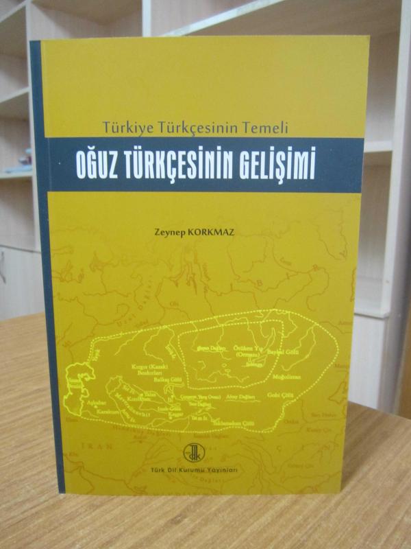 Türkiye Türkçesinin Temeli Oğuz Türkçesinin Gelişimi [2.Baskı]