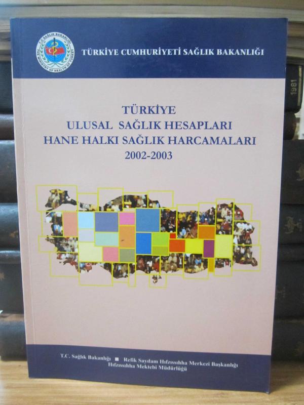 Türkiye Ulusal Sağlık Hesapları Hane Halkı Sağlık Harcamaları 2002 - 2003