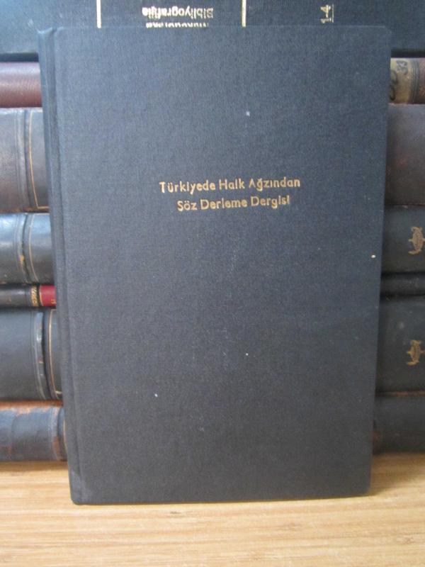 Türkiyede Halk Ağzından Söz Derleme Dergisi - Cilt 4 A - Z - Ulama - 1951 - Ciltli