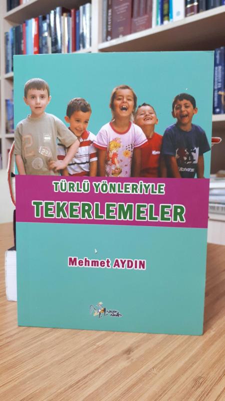 Türlü Yönleriyle Tekerlemeler