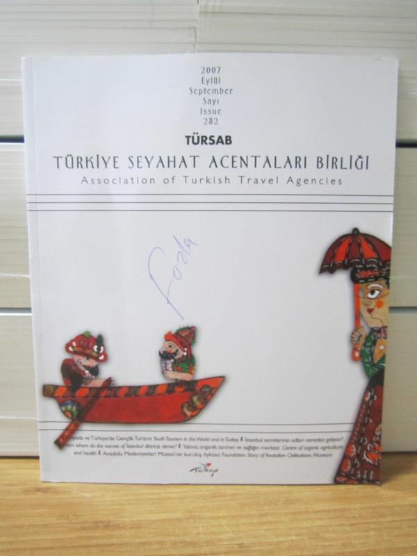TÜRSAB TÜRKİYE SEYAHAT ACENTALARI BİRLİĞİ AYLIK DERGİSİ - SAYI 282 -  EYLÜL 2007
