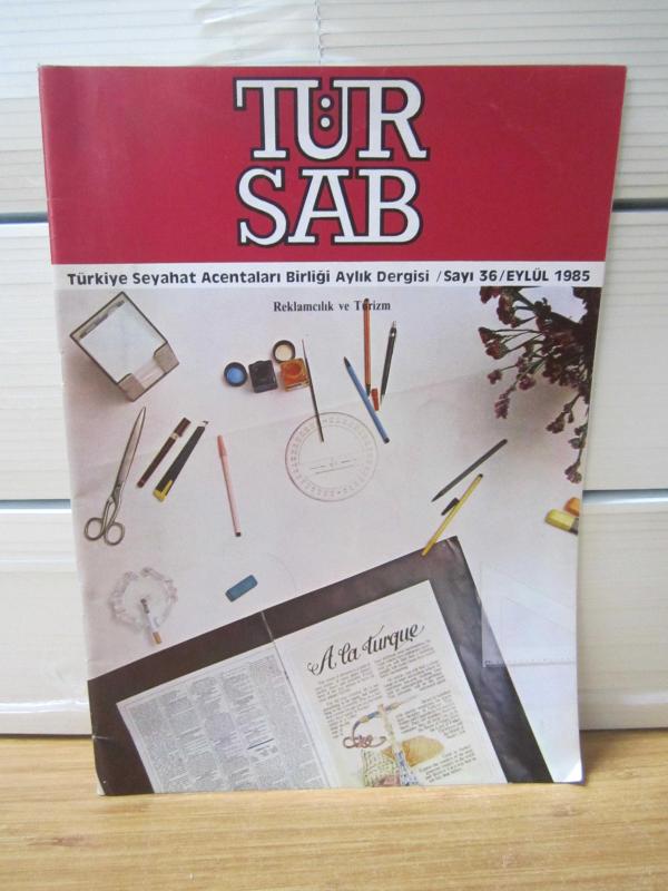 TÜRSAB TÜRKİYE SEYAHAT ACENTALARI BİRLİĞİ AYLIK DERGİSİ - SAYI 36 -  EYLÜL 1985