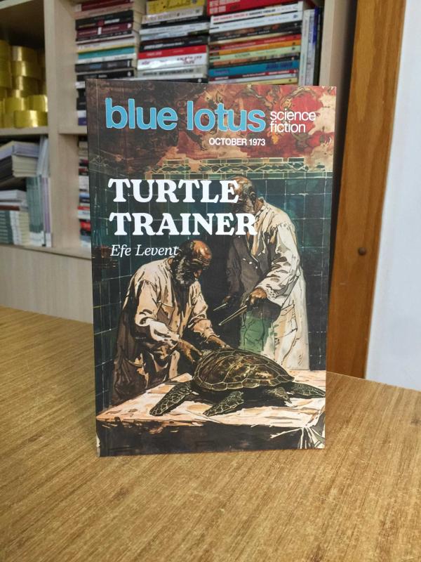 Turtle Trainer: Blue Lotus October 1973 (Global Anthropological Society)