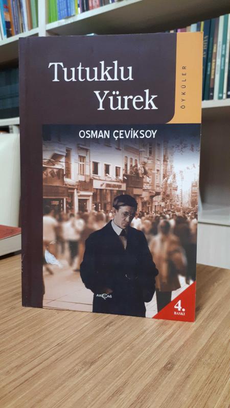 Tutuklu Yürek - Osman Çeviksoy