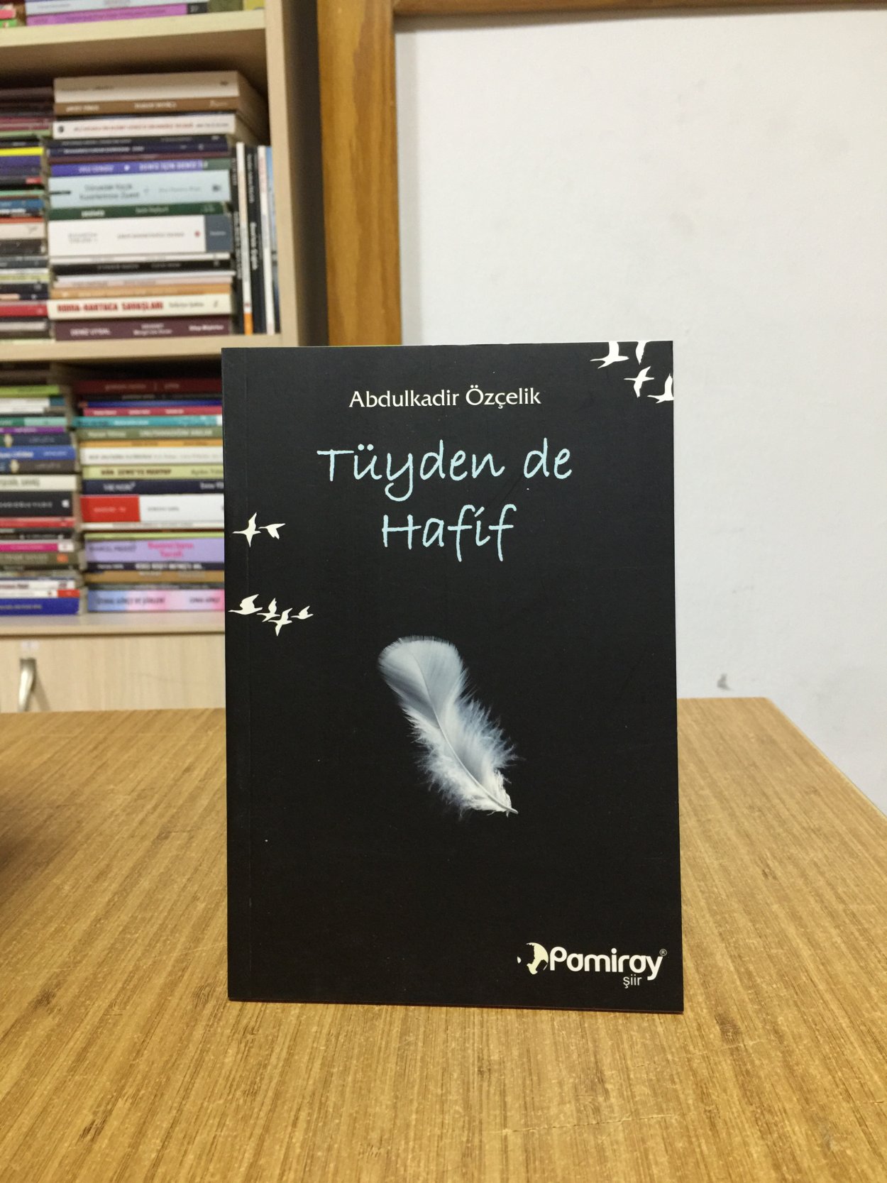 Tüyden de Hafif - Abdulkadir Özçelik