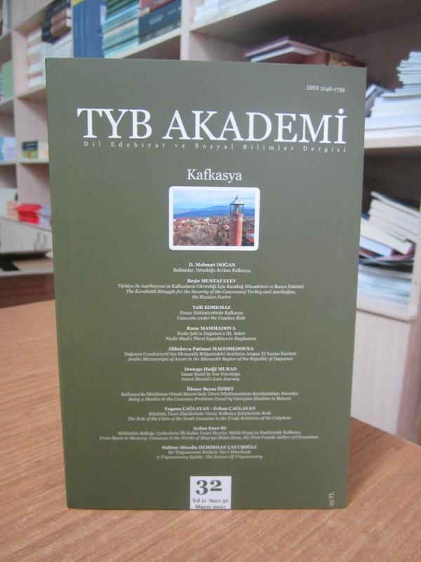 TYB AKADEMİ Dil Edebiyat ve Sosyal Bilimler Dergisi - Sayı 32 - Mayıs 2021