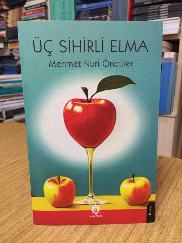 Üç Sihirli Elma - Mehmet Nuri Öncüler