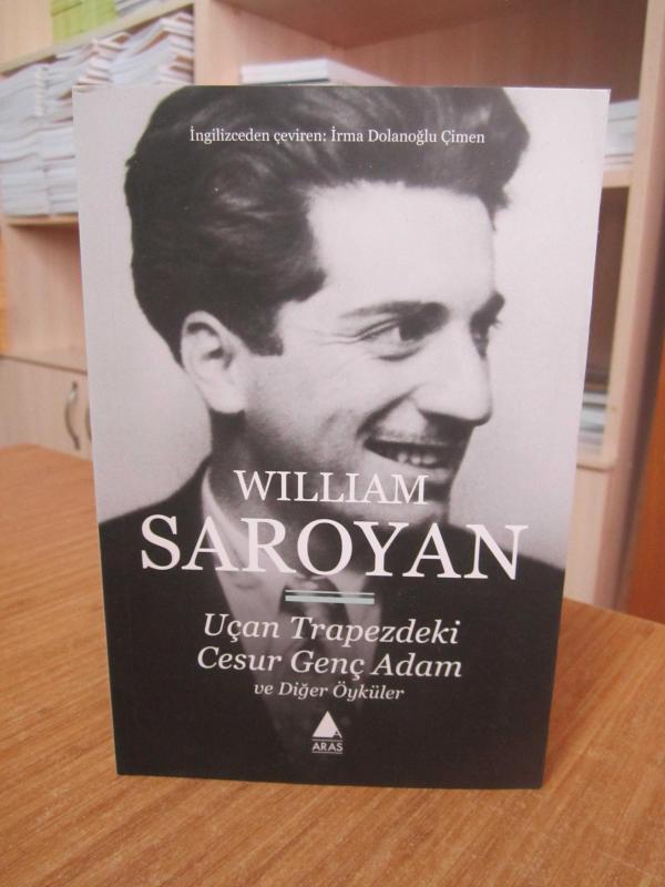 Uçan Trapezdeki Cesur Genç Adam ve Diğer Öyküler - William Saroyan