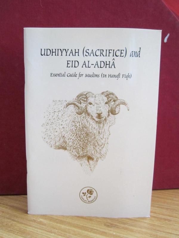 Udhiyyah (Sacrifice) and Eid Al-Adha - Essential Guide for Muslims (in Hanafi Fiqh)
