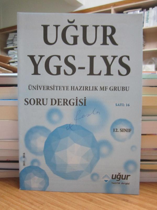 Uğur YGS - LYS Üniversiteye Hazırlık 12. Sınıf MF Grubu Soru Dergisi - Sayı 16