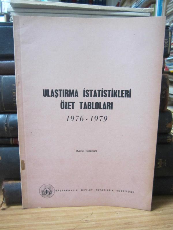 Ulaştırma İstatislikleri Özet Tabloları 1976 - 1979 - Geçici Sonuçlar